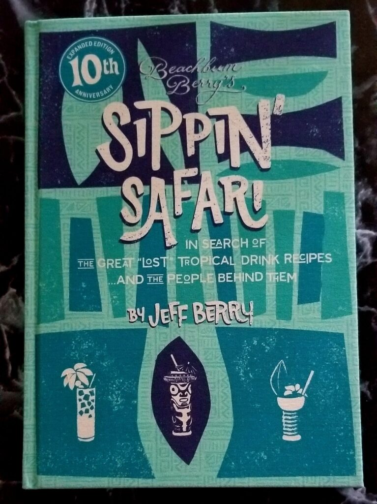 2017 10th Anniversary Sippin' Safari tiki book by Jeff Berry